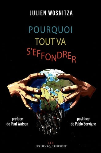 Livrenpoche : Pourquoi tout va s'effondrer - Julien Wosnitza - Livre