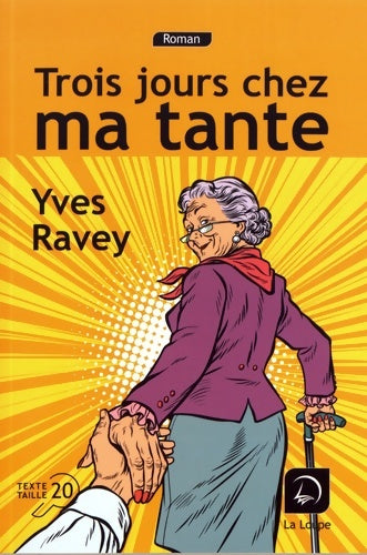 Livrenpoche : Trois jours chez ma tante - Yves Ravey - Livre