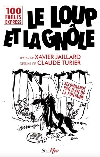 Livrenpoche : Le loup et la gnôle - Xavier Jaillard - Livre
