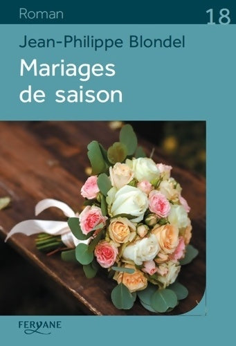 Livrenpoche : Mariages de saison - Jean-Philippe Blondel - Livre