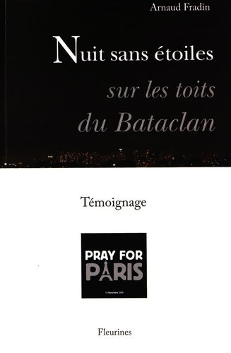 Livrenpoche : Nuit sans étoiles sur les toits du Bataclan - Arnaud Fradin - Livre