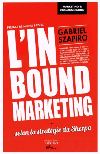 Livrenpoche : L'inbound marketing : Selon la stratégie du Sherpa - Gabriel Szapiro - Livre