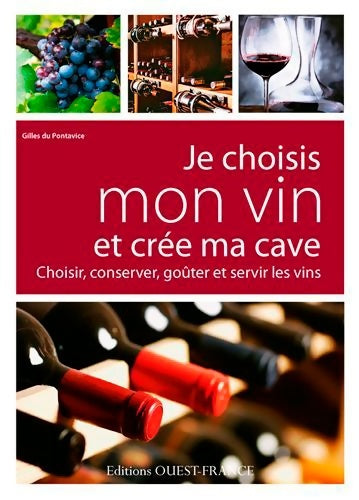 Livrenpoche : Je choisis mon vin et crée ma cave - Gilles Du Pontavice - Livre