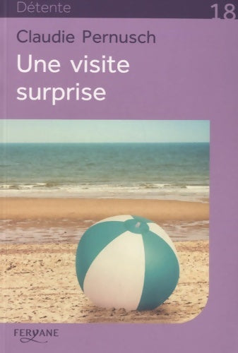 Livrenpoche : Une visite surprise - Claudie Pernusch - Livre