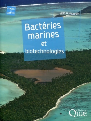 Livrenpoche : Bactéries marines et biotechnologies - Jean Guézennec - Livre