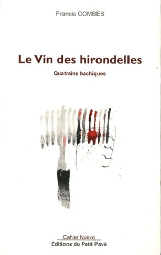 Livrenpoche : Le Vin des hirondelles - Francis Combes - Livre