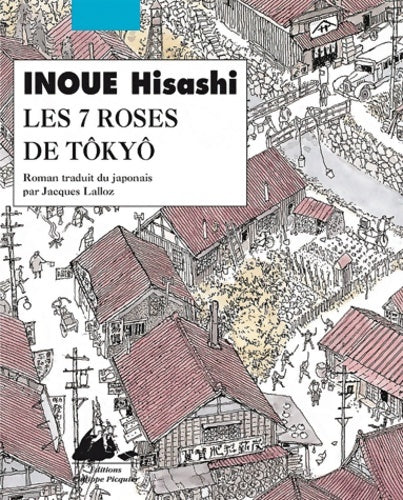 Livrenpoche : Les 7 Roses de Tokyo - Hisashi Inoué - Livre