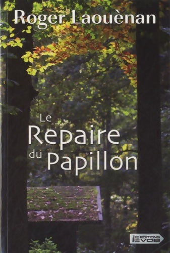 Livrenpoche : Le repaire du papillon - Roger Laouenan - Livre