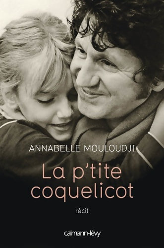 Livrenpoche : La P'tite coquelicot - Annabelle Mouloudji - Livre