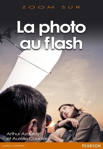 Livrenpoche : La photo au flash - Arthur Azoulay - Livre
