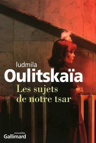 Livrenpoche : Les sujets de notre tsar - Ludmila Oulitskaïa - Livre