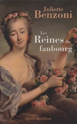 Livrenpoche : Les reines du faubourg - Juliette Benzoni - Livre