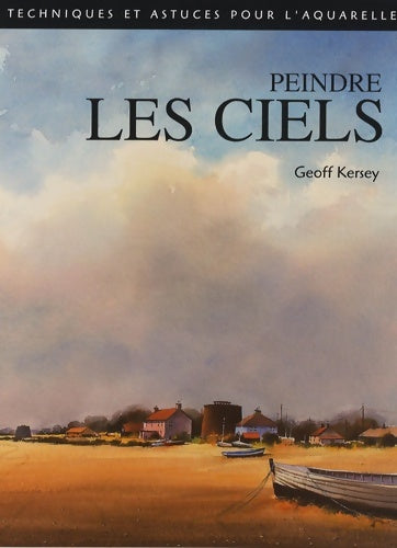 Peindre les ciels - Geoff Kersey - Livre