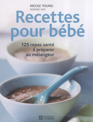 Livrenpoche : Recettes pour bébé - Nicole Young - Livre