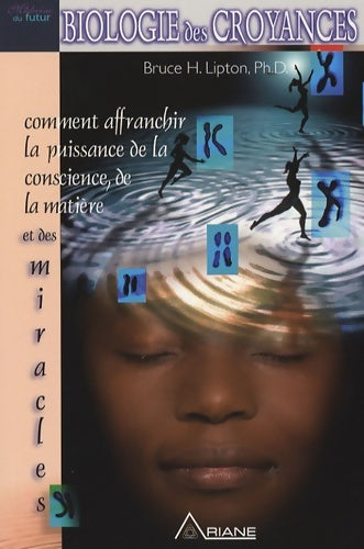 Livrenpoche : Biologie des croyances - Annie Ollivier - Livre