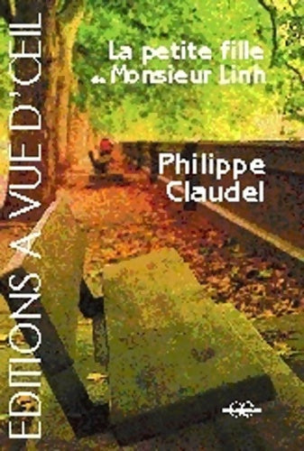 Livrenpoche : La petite fille de monsieur Linh - Philippe Claudel - Livre