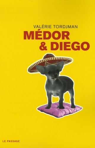 Livrenpoche : Médor et Diego - Valérie Tordjman - Livre