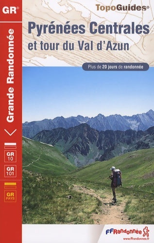 Livrenpoche : Pyrénées Centrales et tour du Val d'Azun : Plus de 20 jours de randonnée - Ffrandonnée - Livre