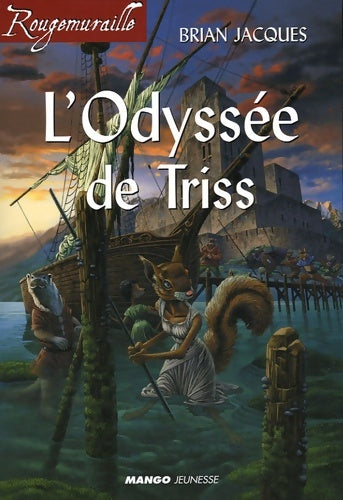 Livrenpoche : L'Odyssée de Triss - Brian Jacques - Livre