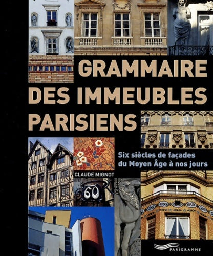Livrenpoche : Grammaire des immeubles parisiens - Claude Mignot - Livre