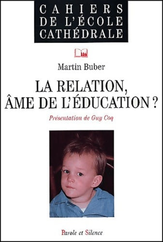 Livrenpoche : La Relation âme de l'éducation ? - Martin Buber - Livre