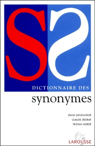 Livrenpoche : Larousse Dictionnaire Synonyme - Emile Genouvrier - Livre
