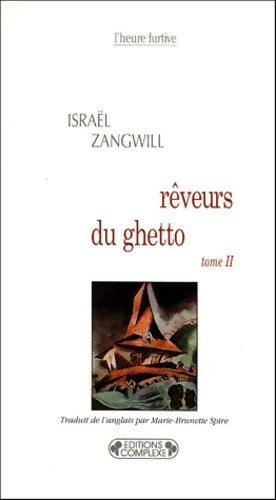 Livrenpoche : Rêveurs du ghetto Tome II - Israël Zangwill - Livre