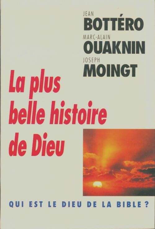 Livrenpoche : La plus belle histoire de dieu - Moingt Joseph Ouaknin Marc Alain - Livre