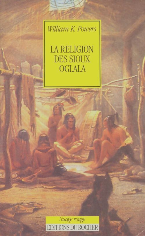 Livrenpoche : La religion des Sioux oglala - William K. Powers - Livre