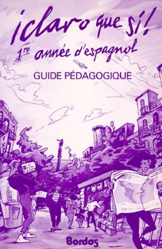 Livrenpoche : Claro que si : 4e. Livret du professeur - Pugibet - Livre