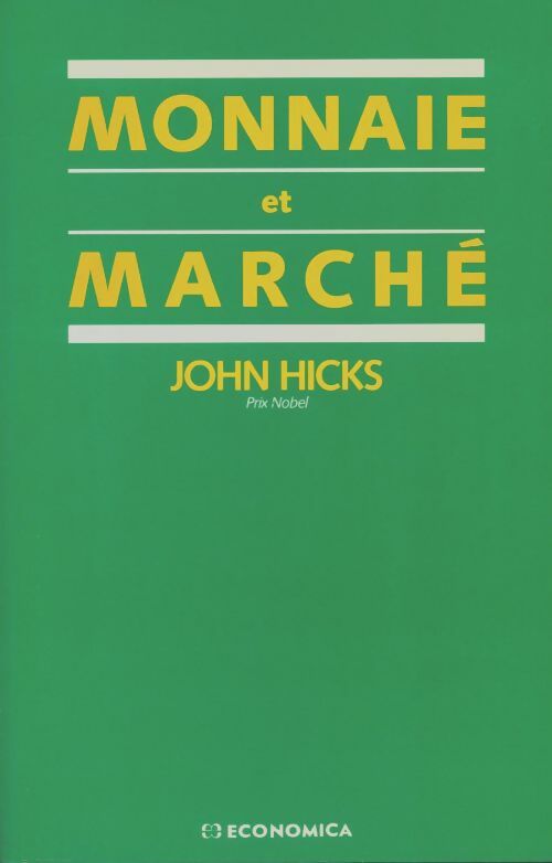 Livrenpoche : Monnaie et marché - John Hicks - Livre