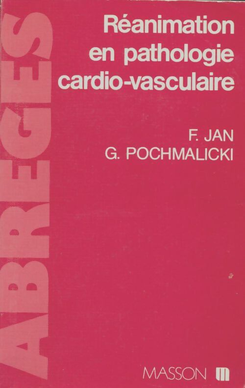 Livrenpoche : Réanimation en pathologie cardio-vasculaire - Jan - Livre