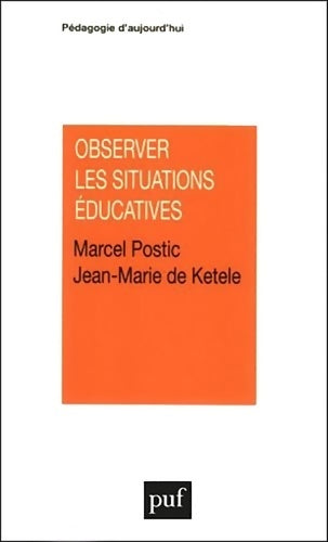 Livrenpoche : Observer les situations éducatives - Marcel Postic - Livre