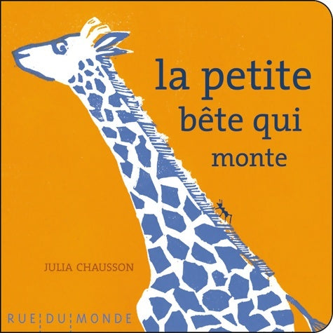 Livrenpoche : La petite bête qui monte - Julia Chausson - Livre