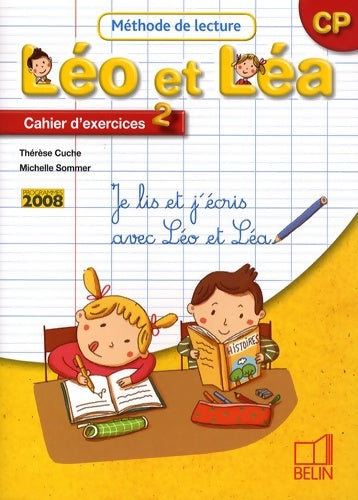 Livrenpoche : LEO ET LEA - Cahier d'exercices 2 - CP - Thérèse Cuche - Livre