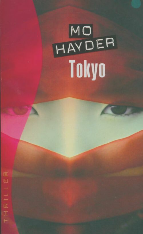 Livrenpoche : Tokyo - Mo Hayder - Livre