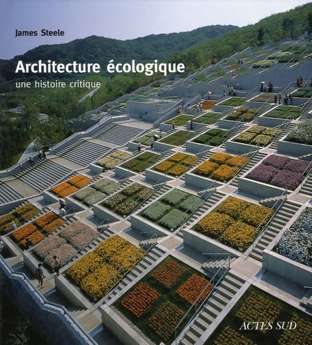 Livrenpoche : Architecture écologique : Une histoire critique - James Steele - Livre