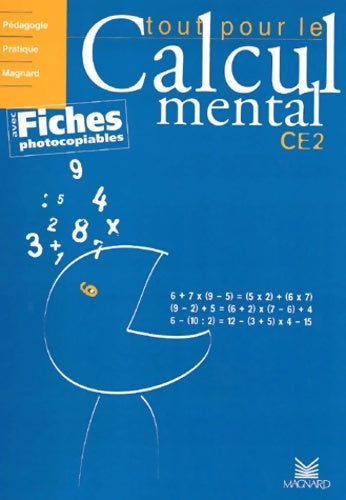 Tout pour le calcul mental CE2 : Avec fiches photocopiables - Denis Balbastre - Livre