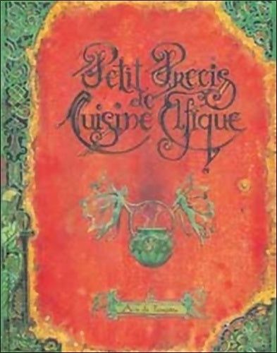 Livrenpoche : Petit Précis de Cuisine Elfique - Yannig Germain - Livre