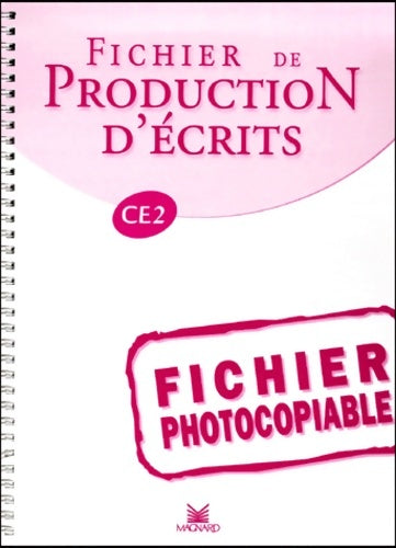 Livrenpoche : Fichier production d'écrits CE 2 - Bernard Séménadisse - Livre