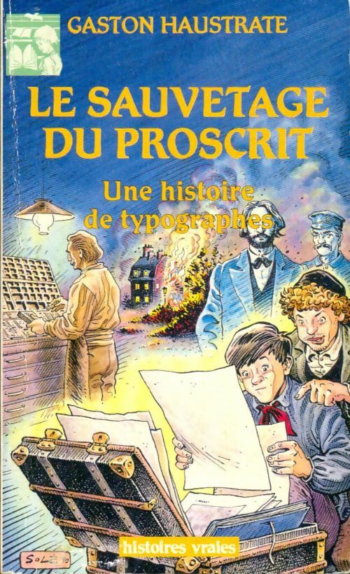 Livrenpoche : Sauvetage du proscrit - histoire de typographes - Gaston Haustrate - Livre