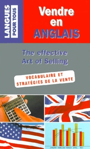 Livrenpoche : Vendre en anglais / the effective art of selling. Vacabulaire et stratégies de la vente - Crispin Miuchael Geoghegan - Livre