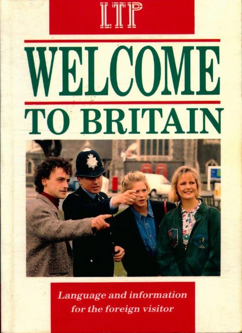 Welcome to Britain : Language and information for the foreign visitor - Jimmie Hill - Livre