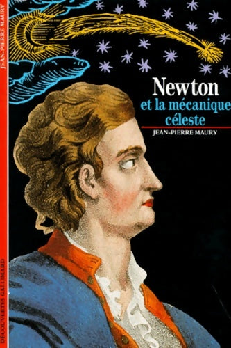 Livrenpoche : Newton et la mécanique céleste - Jean-Pierre Maury - Livre
