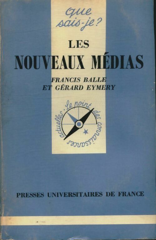 Livrenpoche : Les nouveaux médias - Francis Balle, Gérard Eymery - Livre