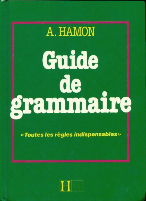 Livrenpoche : Guide de grammaire - Albert Hamon - Livre