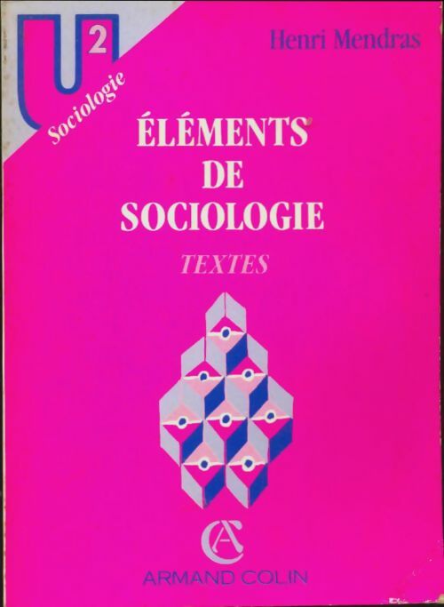 Livrenpoche : Eléments de sociologie - Textes - Henri Mendras - Livre