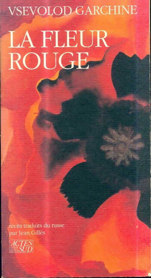 Livrenpoche : La fleur rouge : - Récits traduits du russe - Vsevolod Garchine - Livre