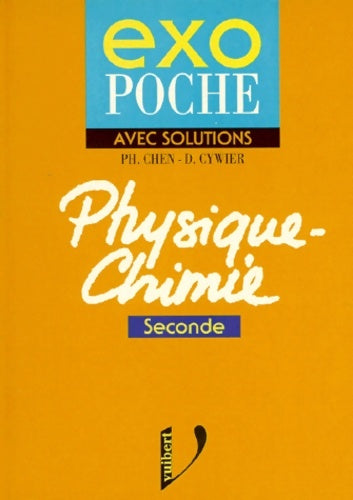 Livrenpoche : Physique-chimie seconde - Chen - Livre
