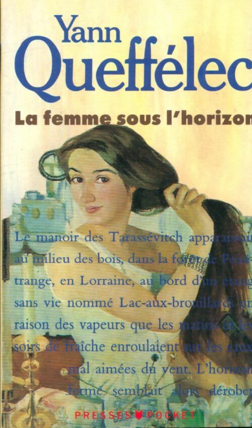 Livrenpoche : La femme sous l'horizon - Yann Queffélec - Livre